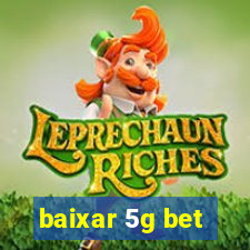 baixar 5g bet